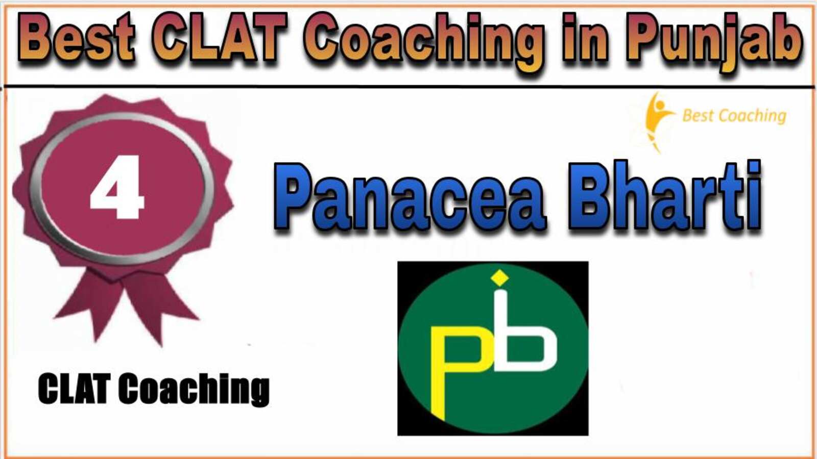 Rank 4. Panacea Bharti Institute Pvt. Ltd. CLAT Coaching in Punjab