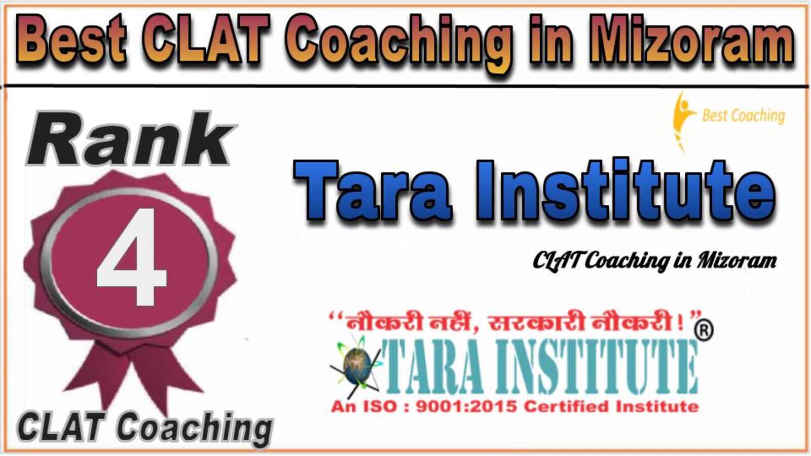 Rank 4. Tara Institute - CLAT Coaching in Mizoram 