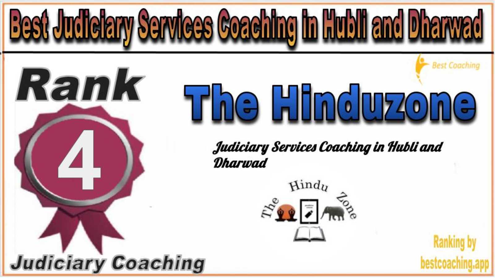 Rank 4. The Hinduzone Best Judiciary Services Coaching in Hubli and Dharwad
