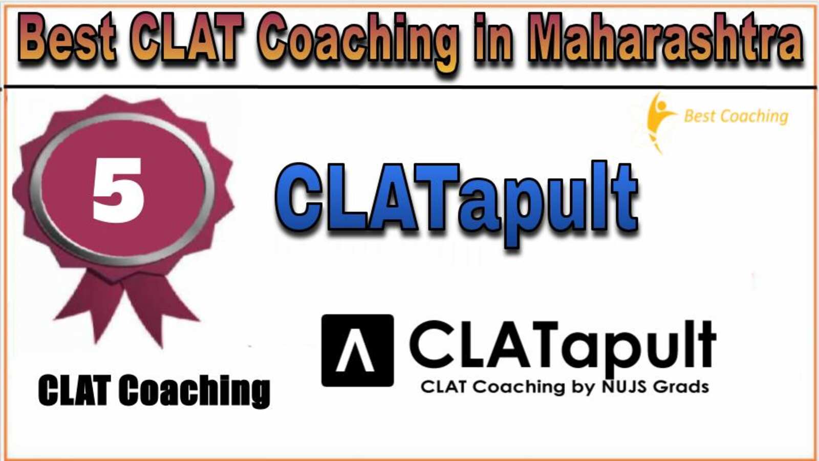 Rank 5. CLATapult CLAT Coaching in Maharashtra