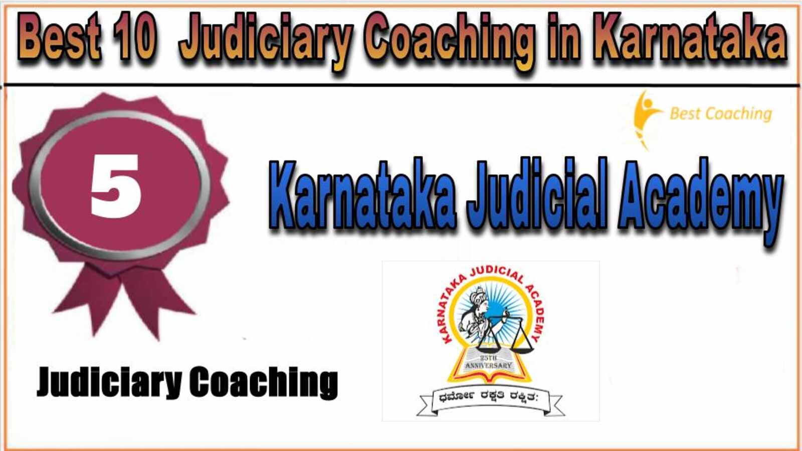 Rank 5. Karnataka Judicial Academy Top Best Judiciary Services Coaching in Karnataka