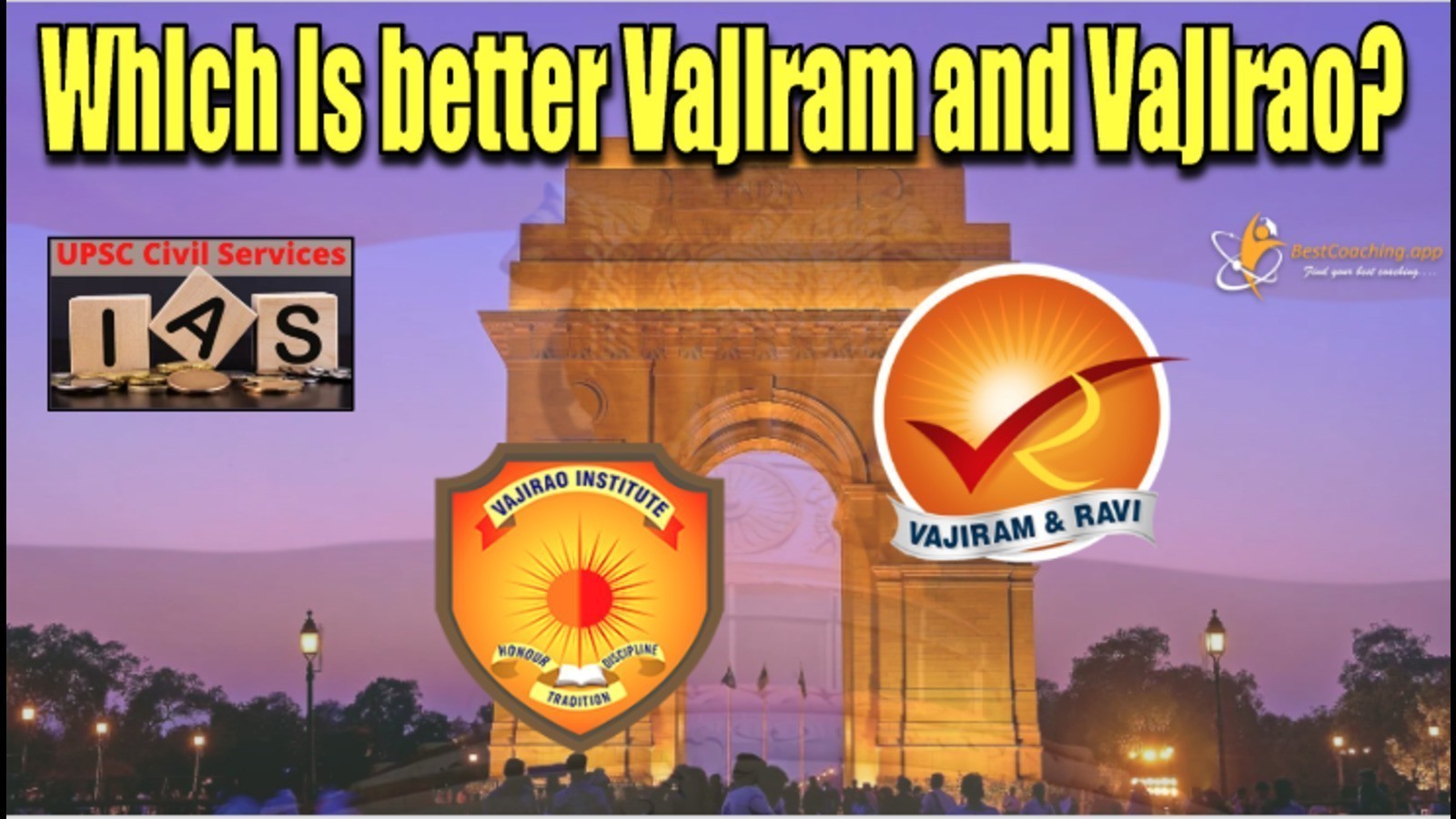 Which is better Vajiram or Vajirao