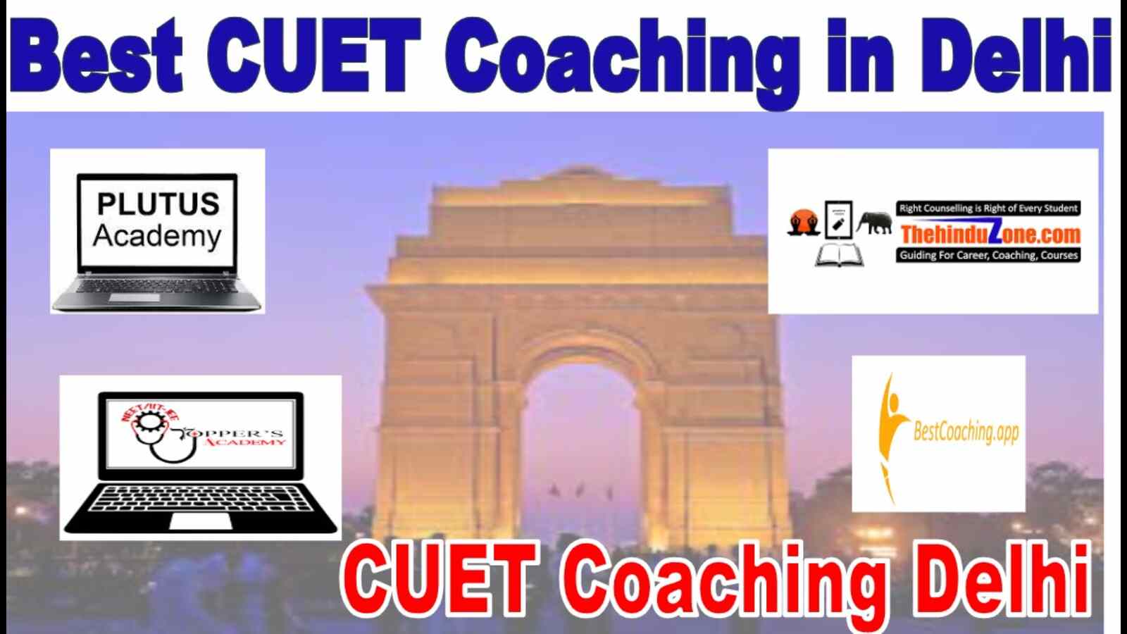 Best CUET Coaching in Delhi India. Top CUET Coaching in Delhi