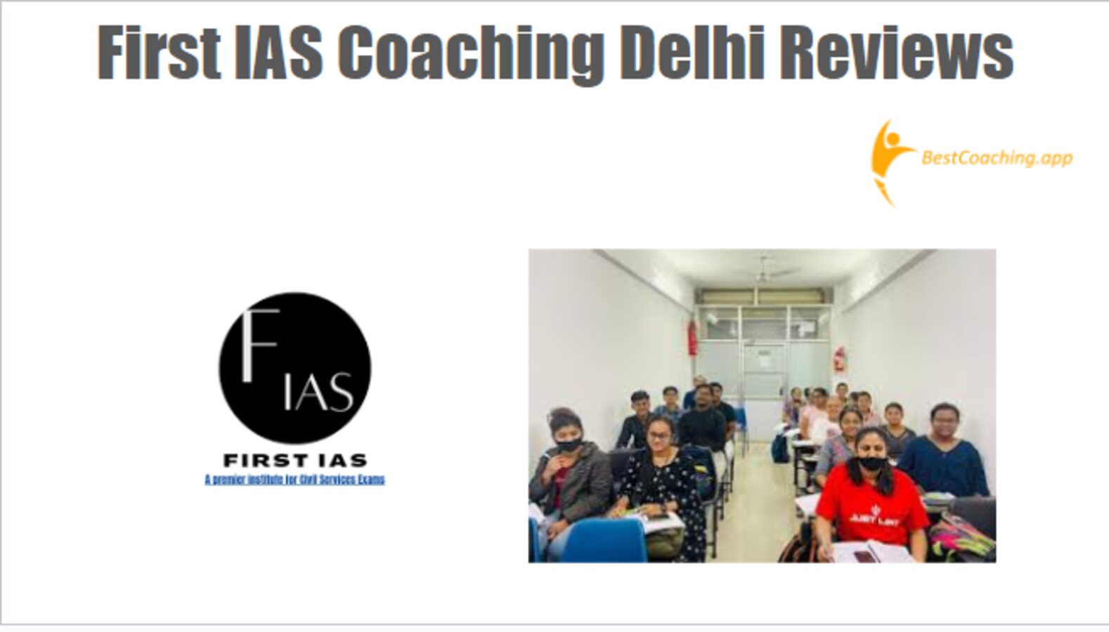 First IAS Coaching in Delhi Reviews
