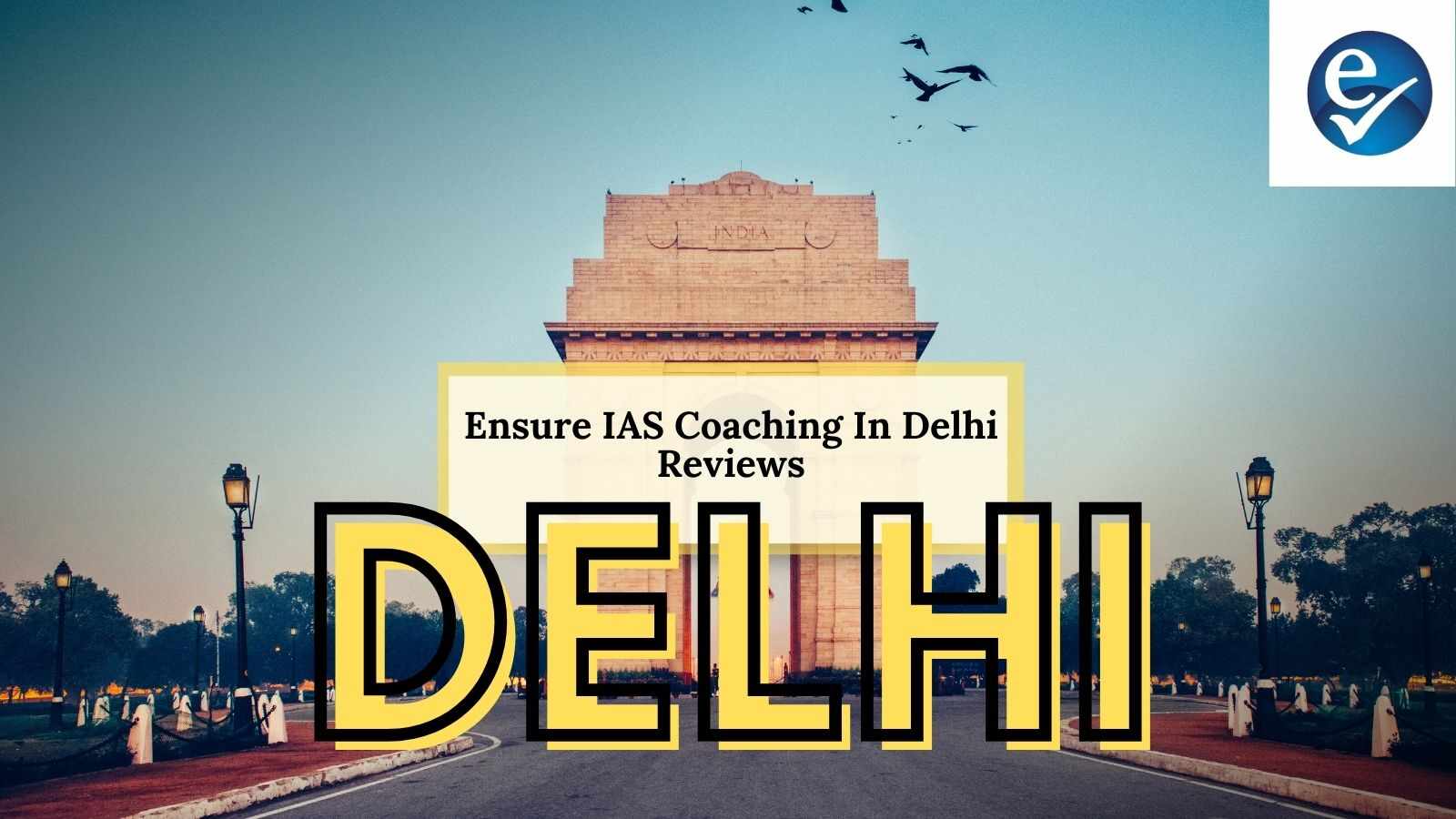 Ensure IAS Coaching In Delhi Reviews