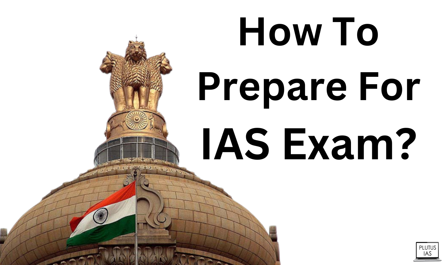 Prepare For IAS Exam