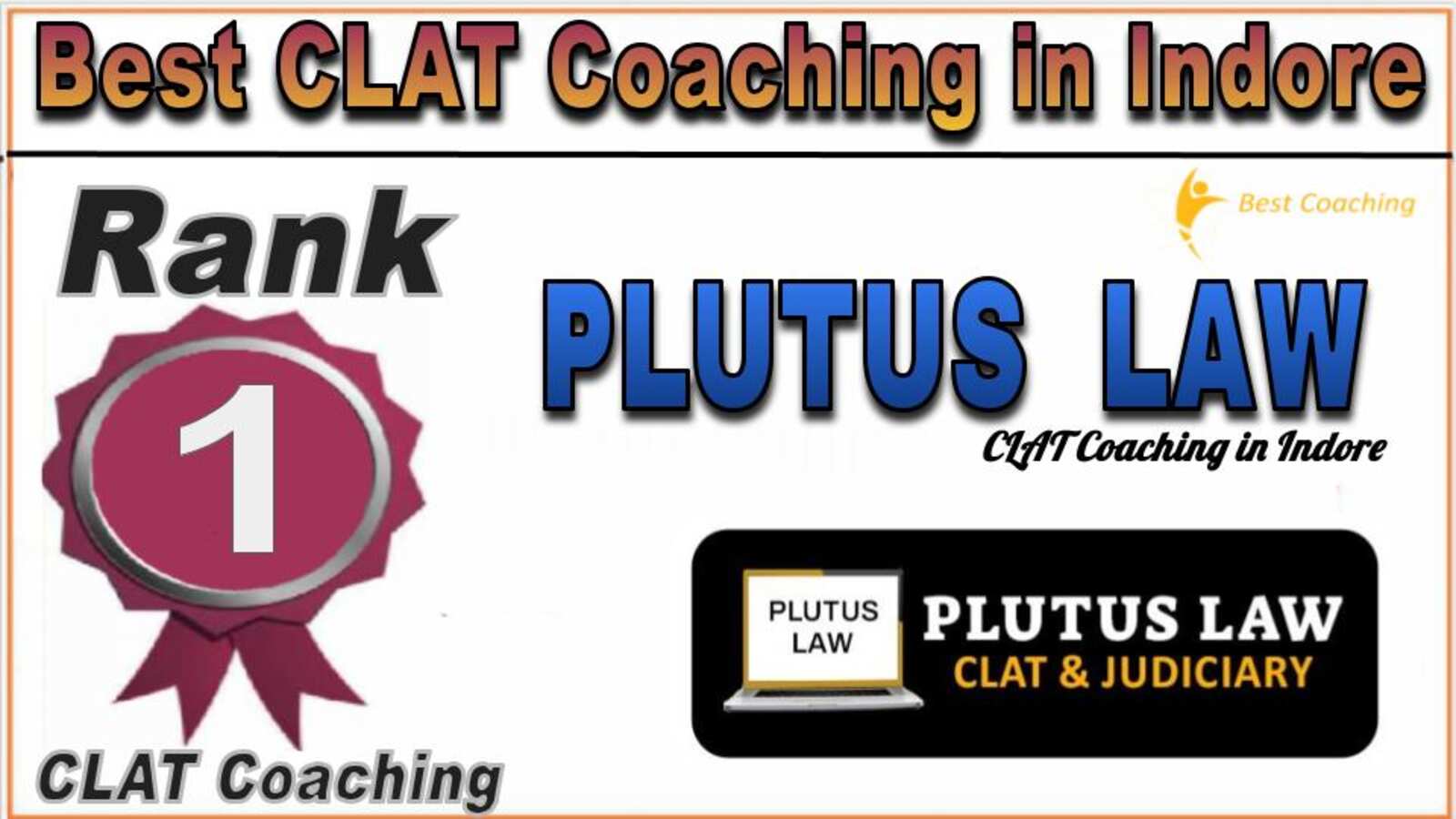 Rank 1. Plutus LAW Best CLAT Coaching in Indore