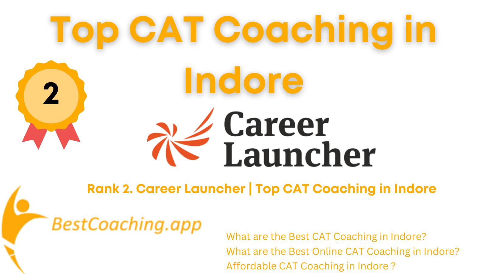 Rank 2. Career Launcher Top CAT Coaching in Indore
