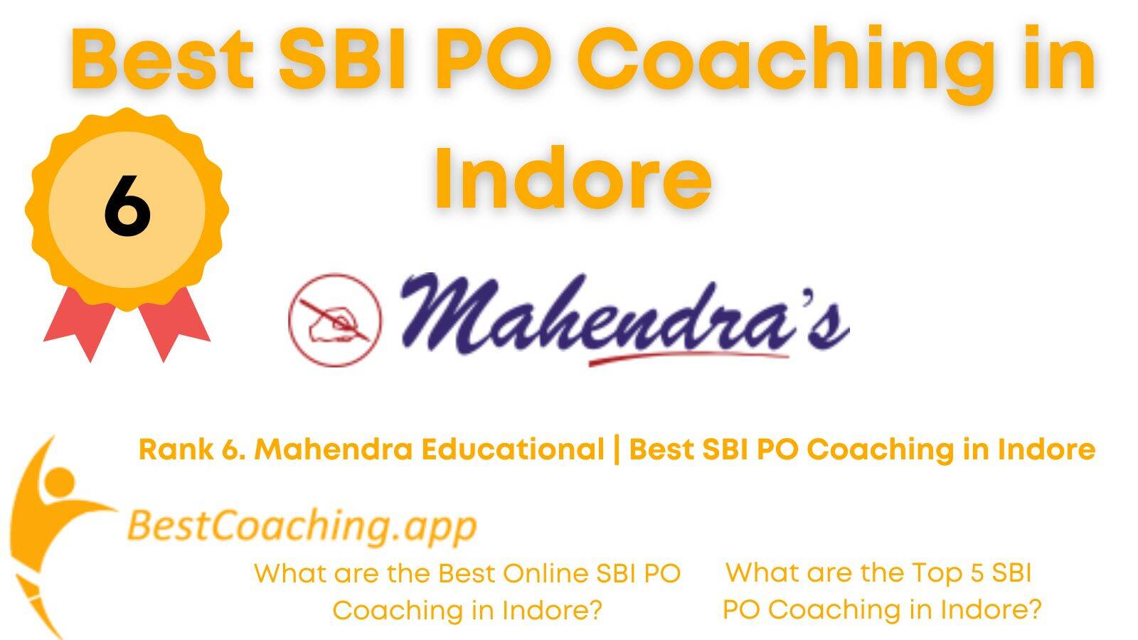 Rank 6. Mahendra Educational | Best SBI PO Coaching in Indore