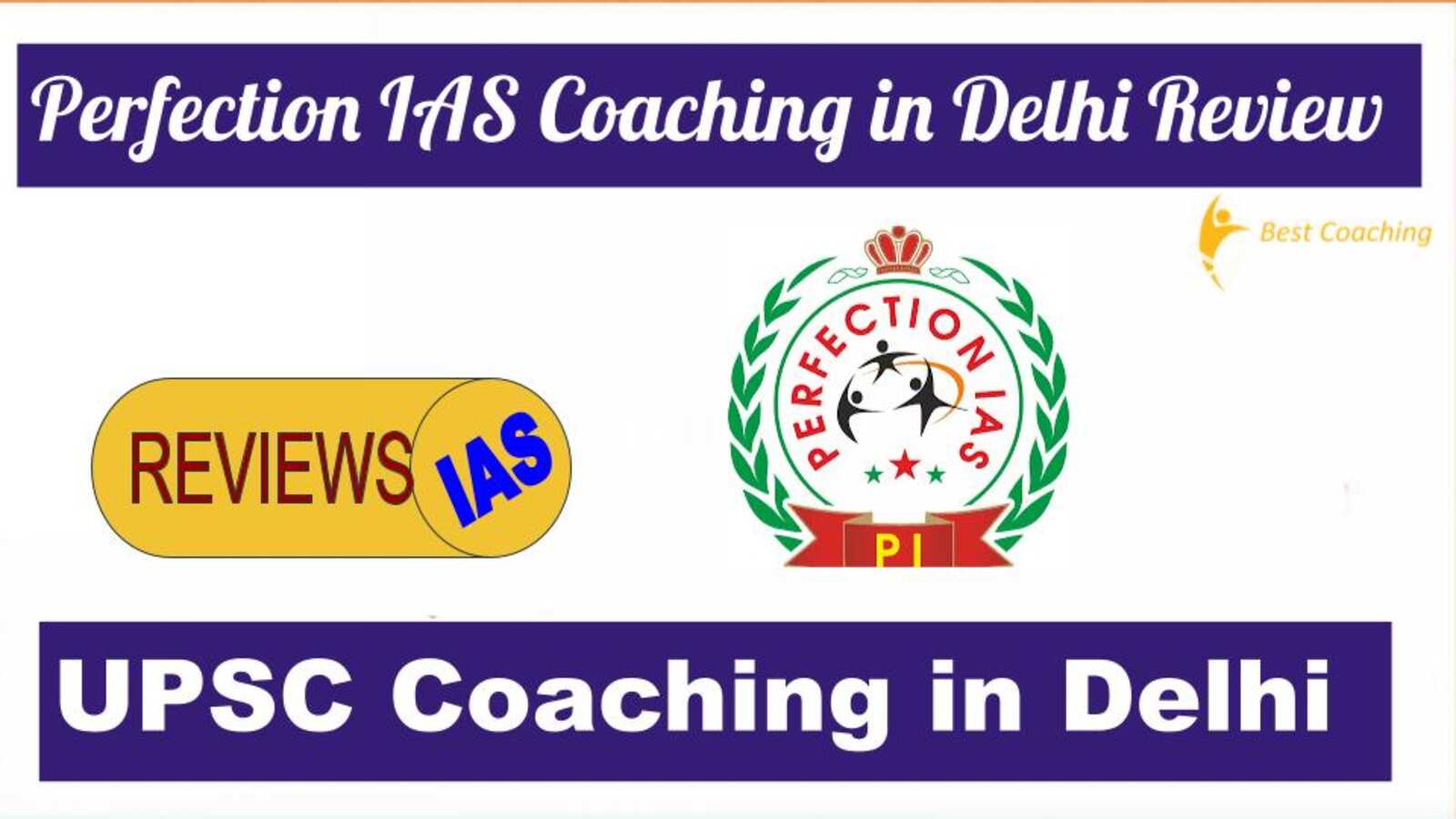 Perfection IAS Coaching Institute in Delhi