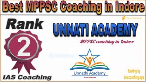 Rank 2 Best MPPSC coaching in Indore Unnati Academy Indore