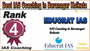 Best IAS coaching in Baranagar Kolkata