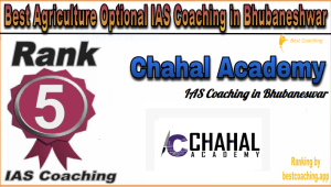 Best Agriculture Optional IAS Coaching in Bhubaneswar