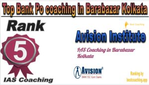 Avision Institute Rank 5. Top Bank Po coaching in Barabazar Kolkata
