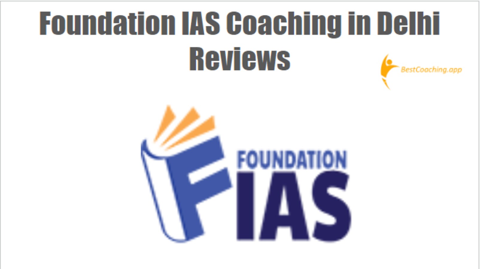 Foundation IAS Coaching in Delhi Review