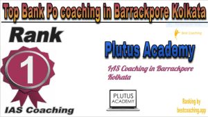 Plutus Academy Rank 1. Top Bank Po coaching in Barrackpore Kolkata