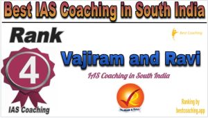 Vajiram & Ravi Rank 5. Best IAS Coaching in South India