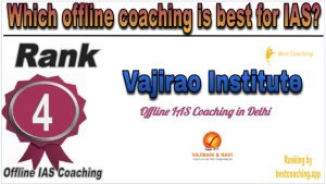 Rank 4 Best IAS Offline coaching