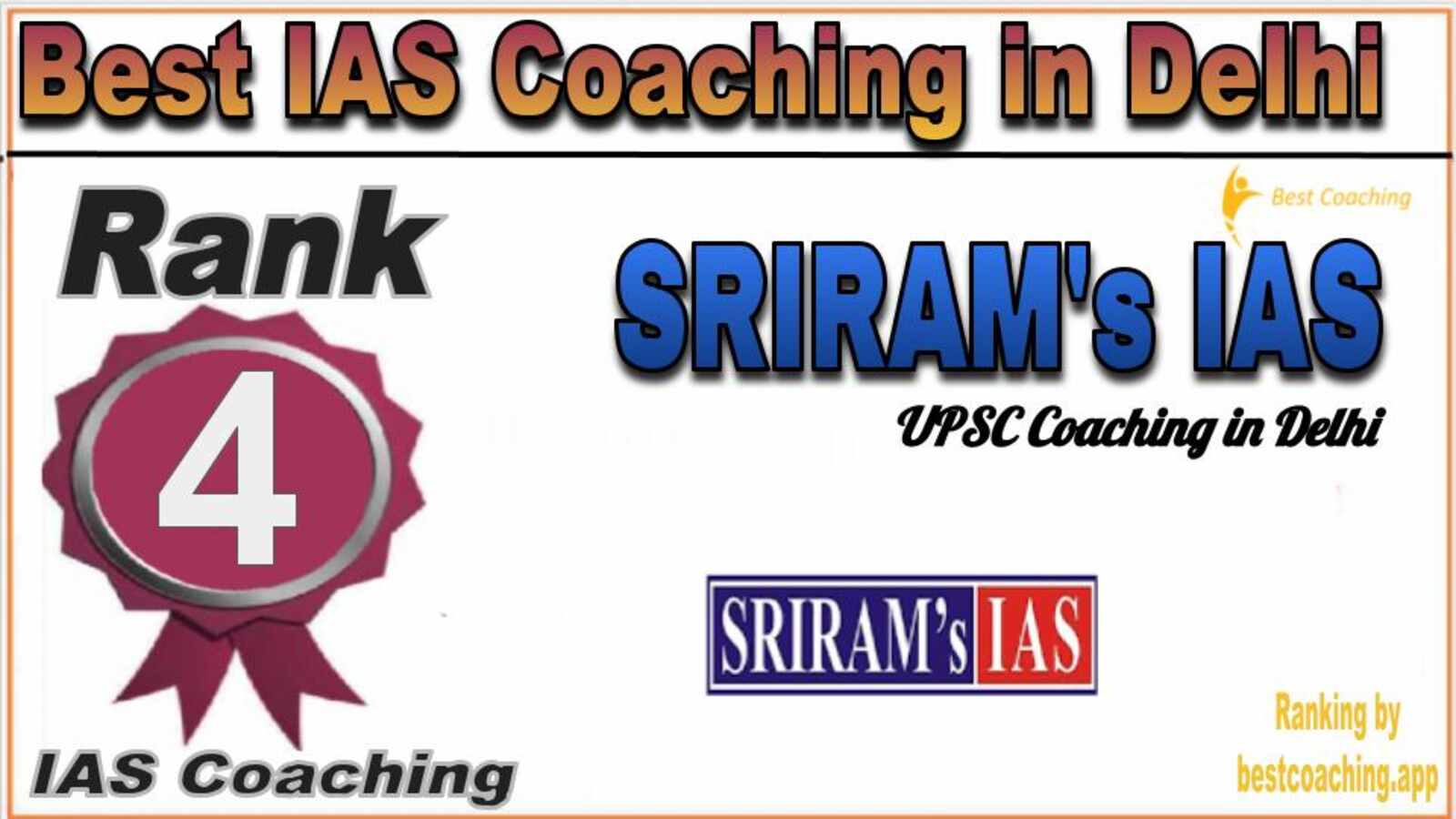 Rank 4 Sriram’s IAS Best IAS Coaching in Delhi