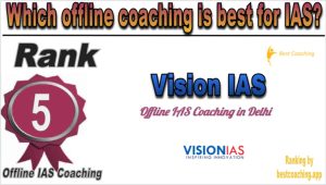 Rank 5 Best IAS Offline coaching