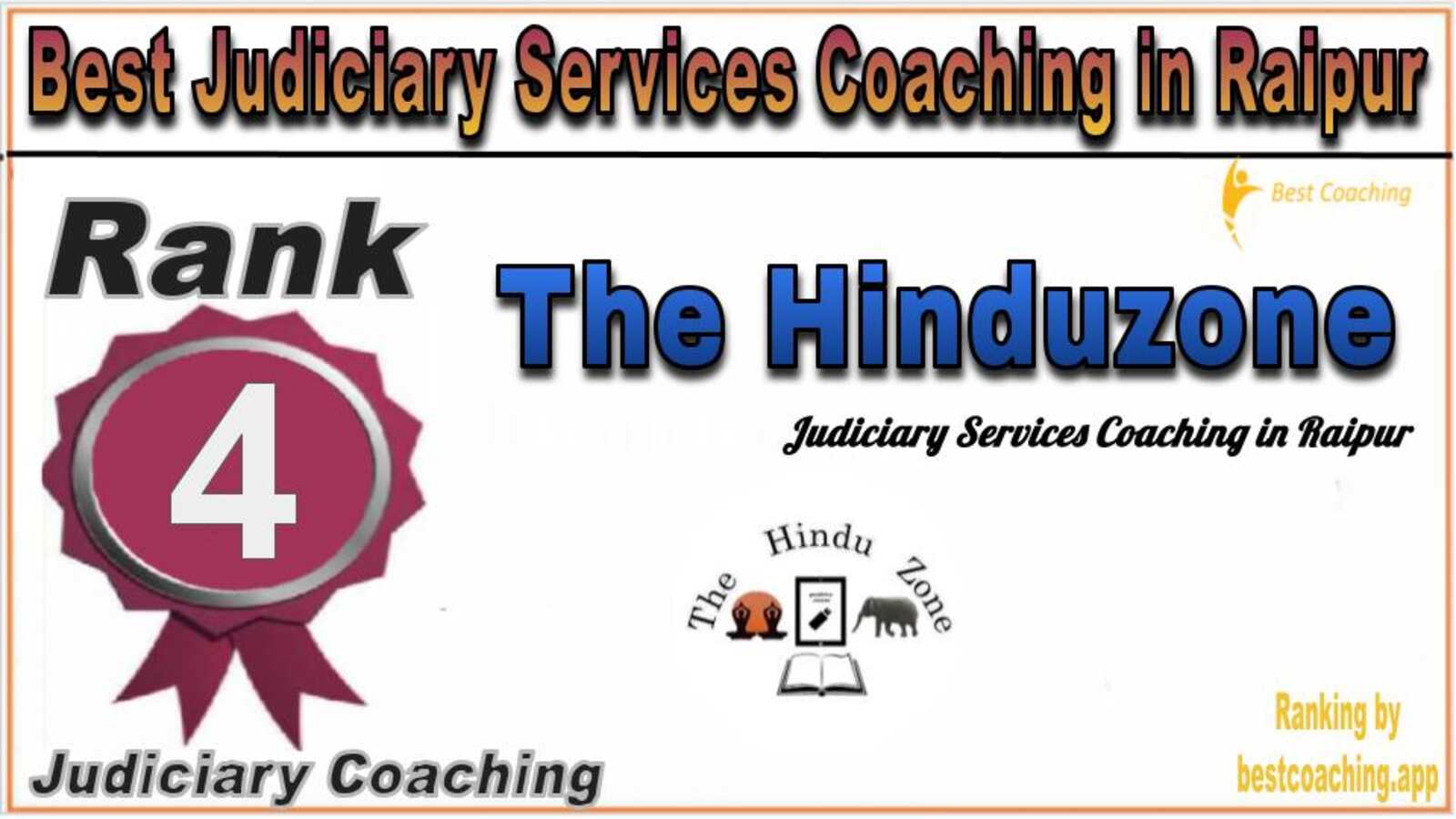Rank 4. The Hinduzone Best Judiciary Services Coaching in Raipur