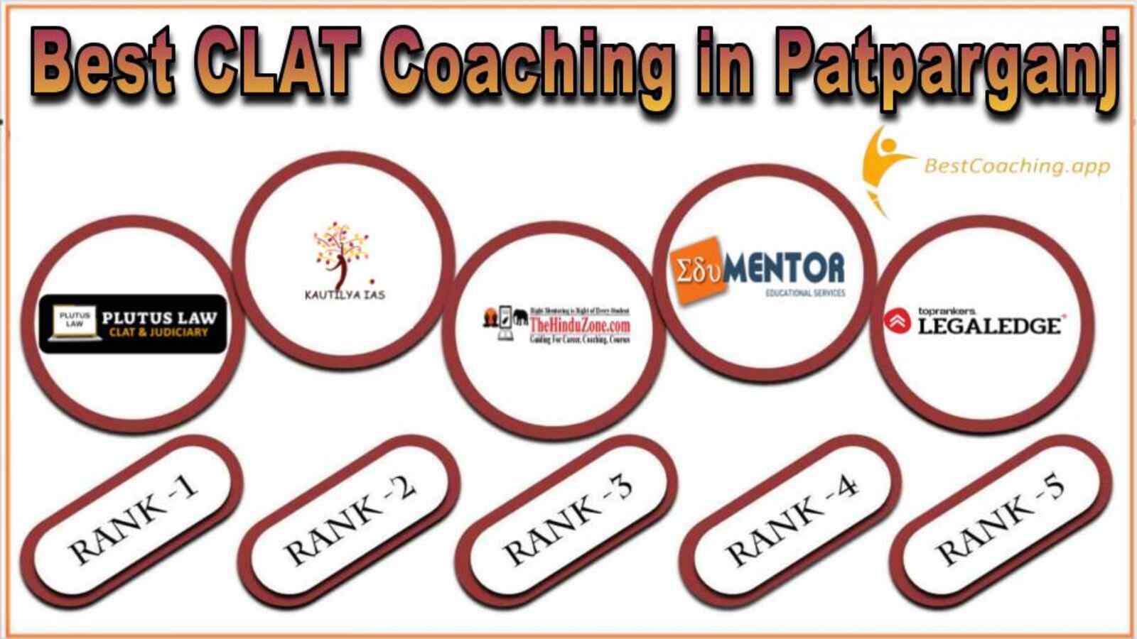 Best 5 CLAT Coaching in Patparganj