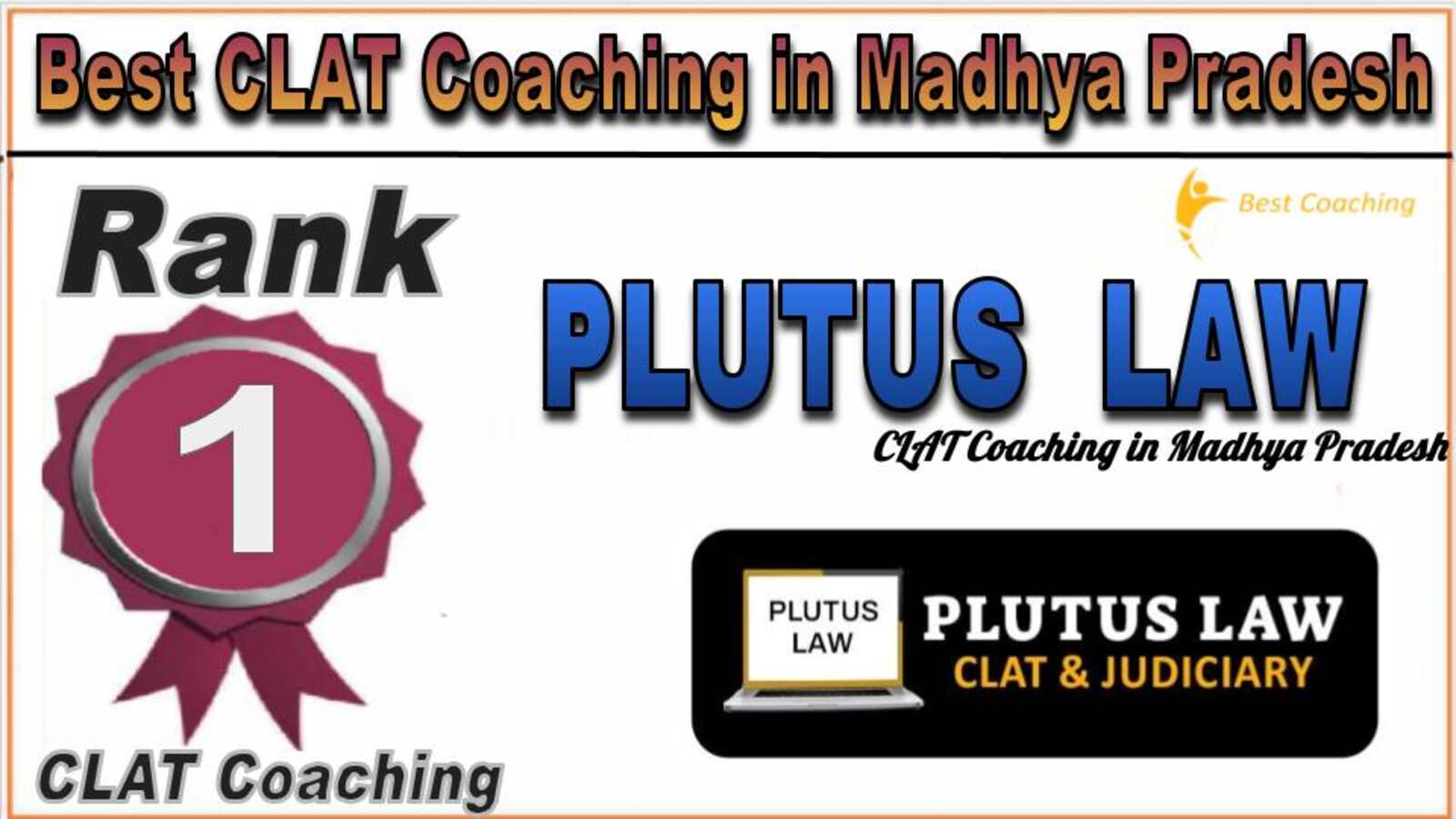 Rank 1 Plutus LAW - CLAT Coaching in Madhya Pradesh