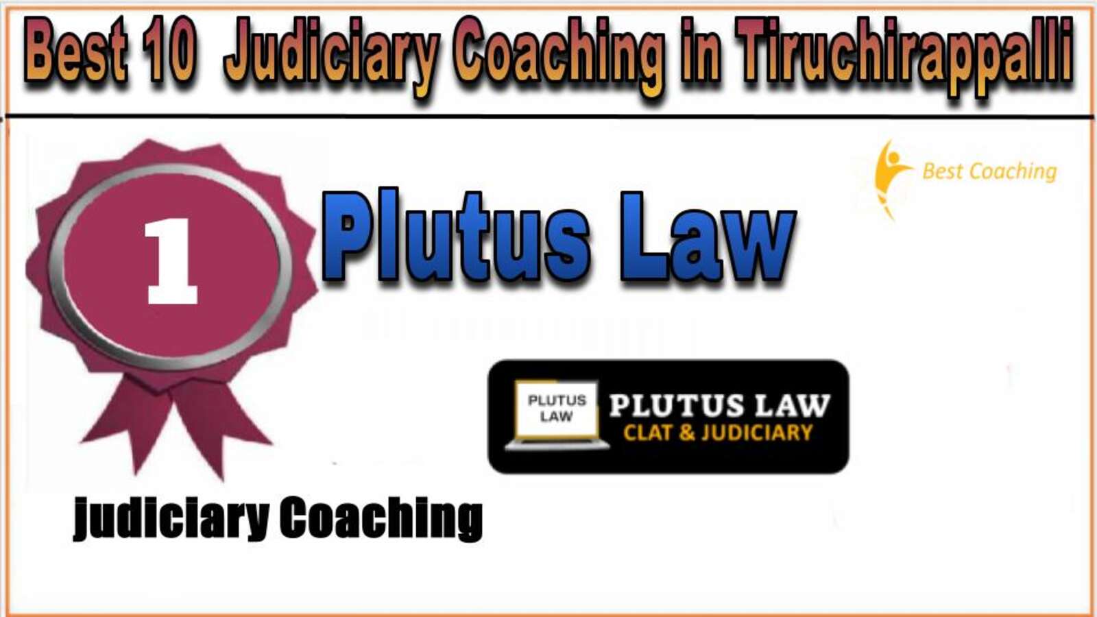 Rank 1. Plutus Law Best Judiciary Services Coaching in Tiruchirappalli