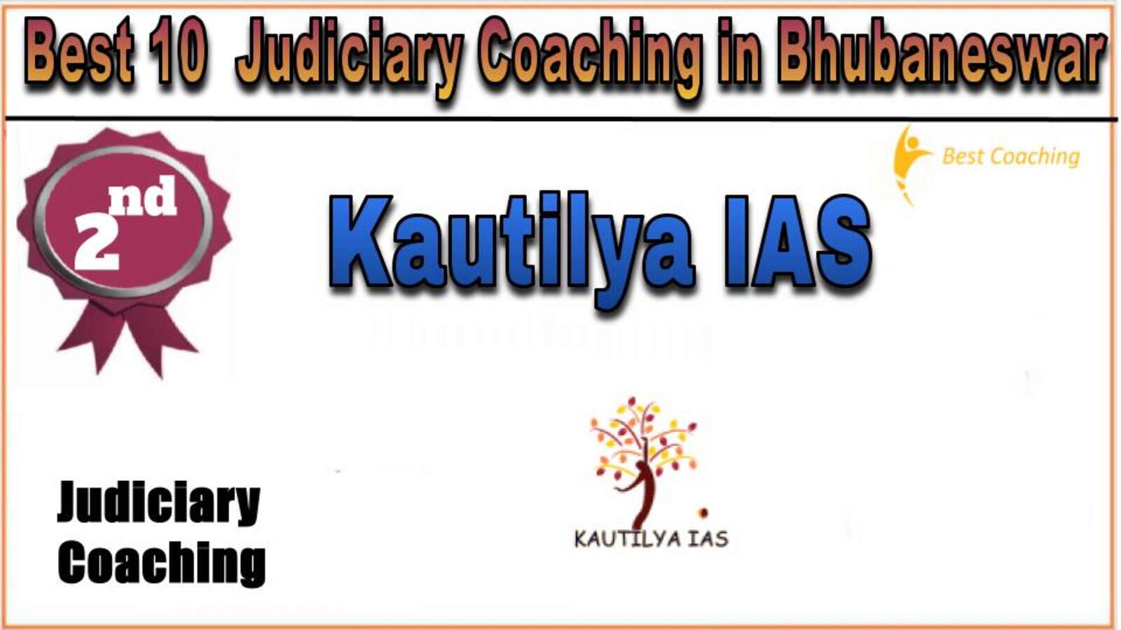 Rank 2. Kautilya IAS Best Judiciary Services Coaching in Bhubaneswar