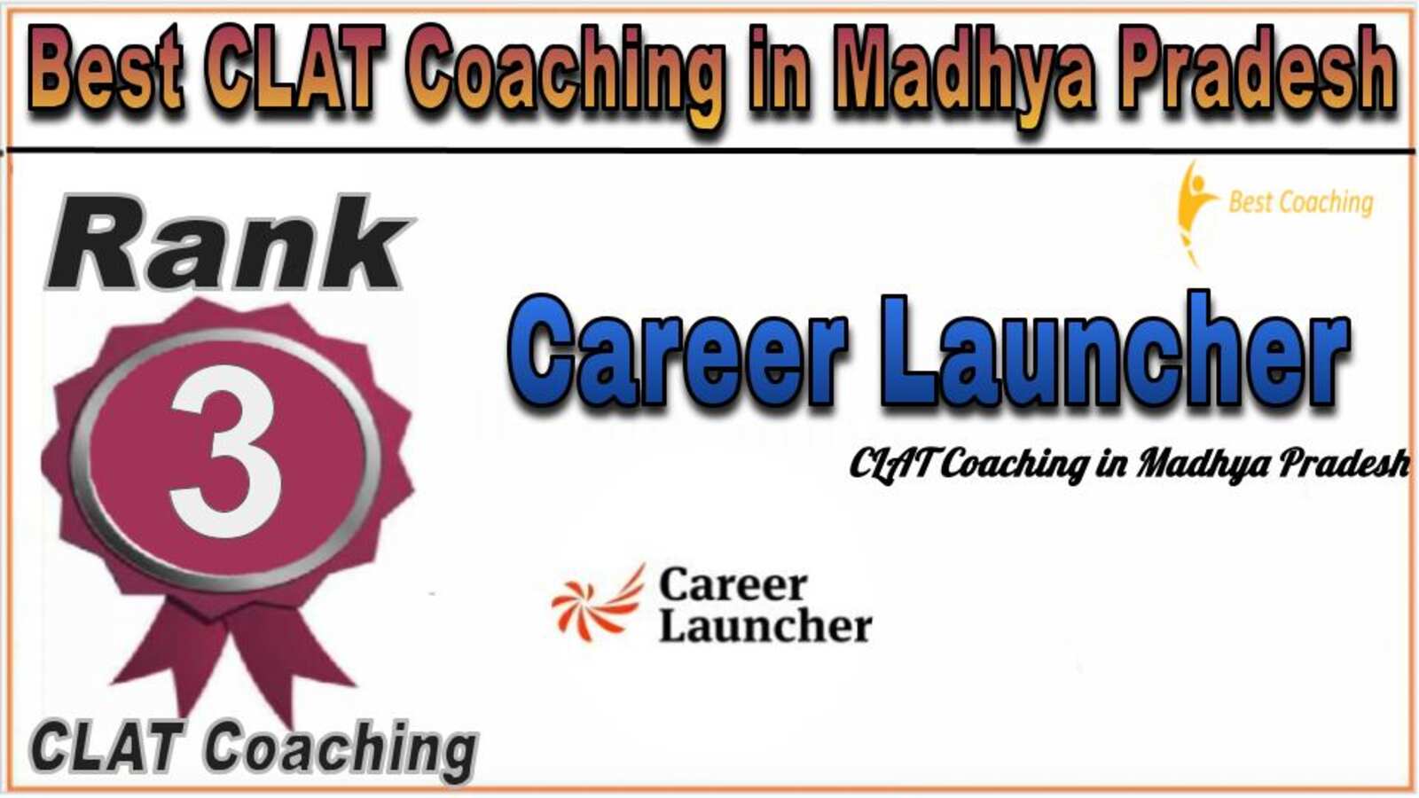 Rank 3. Career Launcher CLAT Coaching in Madhya Pradesh