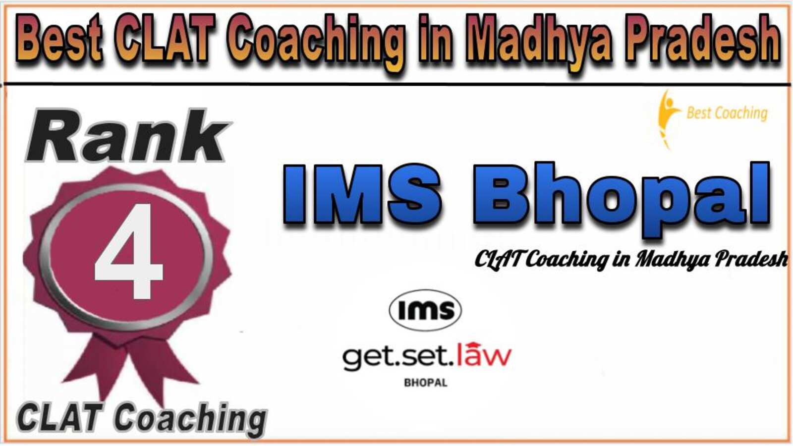 Rank 4. IMS Bhopal CLAT Coaching in Madhya Pradesh