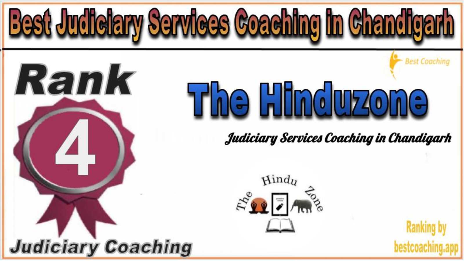 Rank 4. The Hinduzone Best Judiciary Services Coaching in Chandigarh