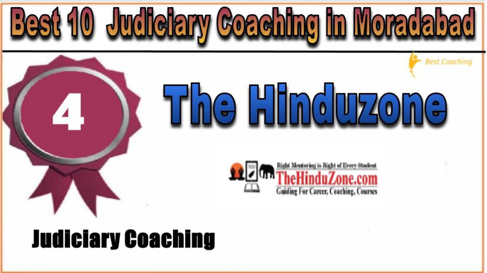 Rank 4. The Hinduzone IAS Best Judiciary Services Coaching in Moradabad