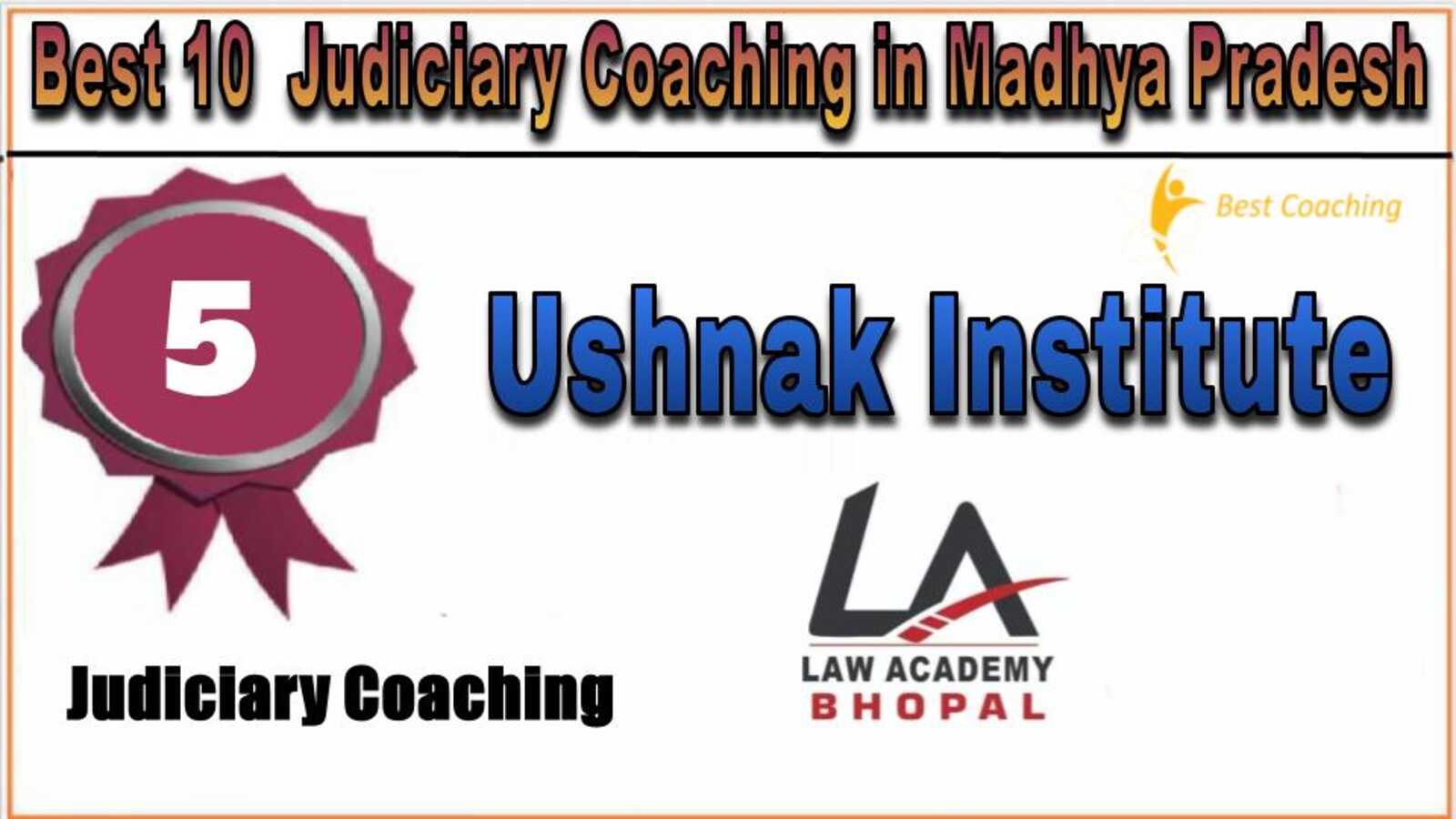 Rank 5. Civil Judge CoachingTop Best Judiciary Services Coaching in Madhya Pradesh