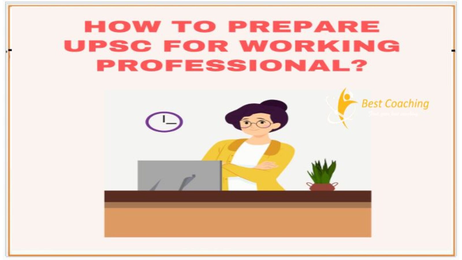 hOW TO PREPARE UPSC for Working Professional