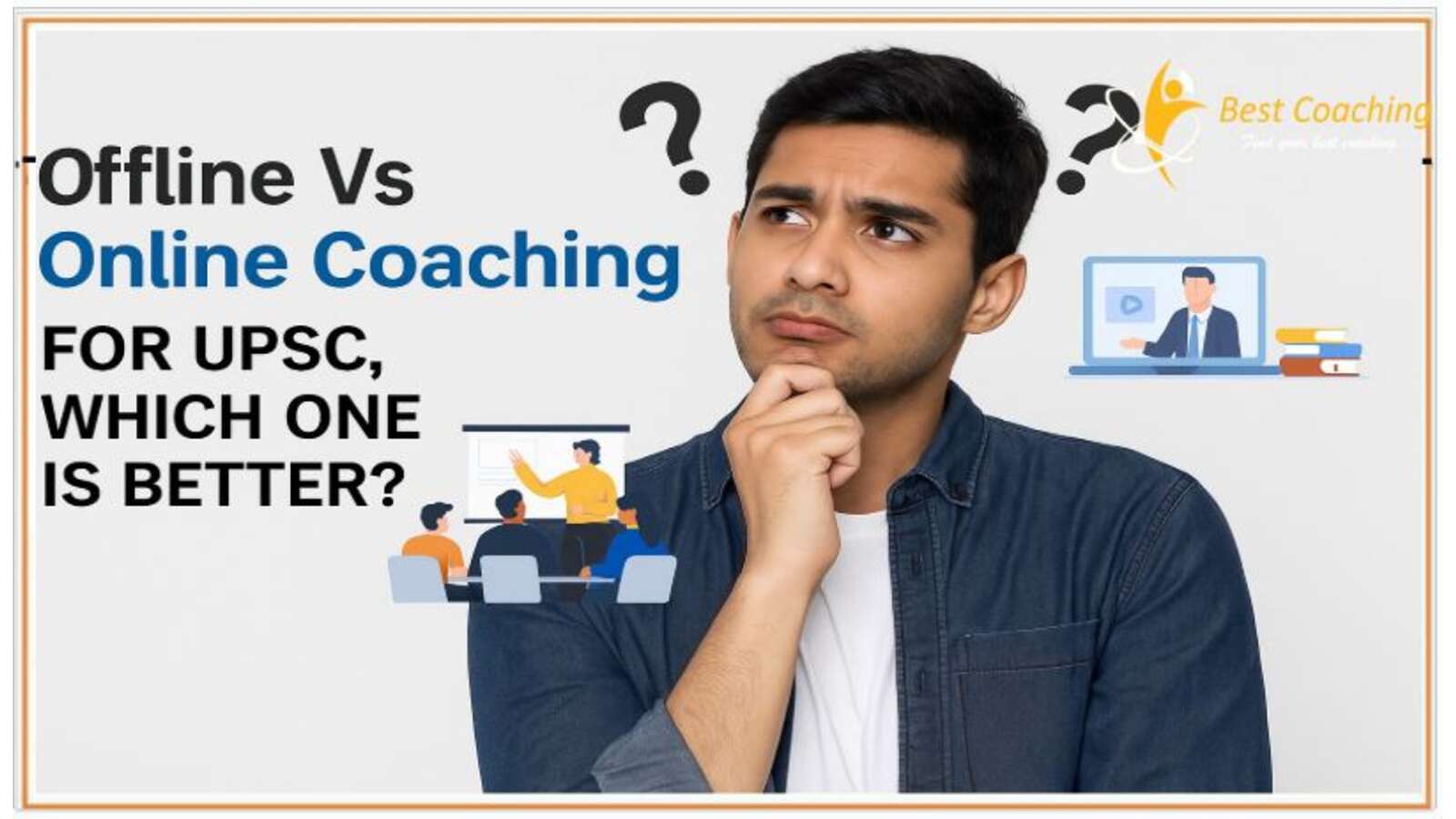 online vs offline which one is better for UPSC Coaching