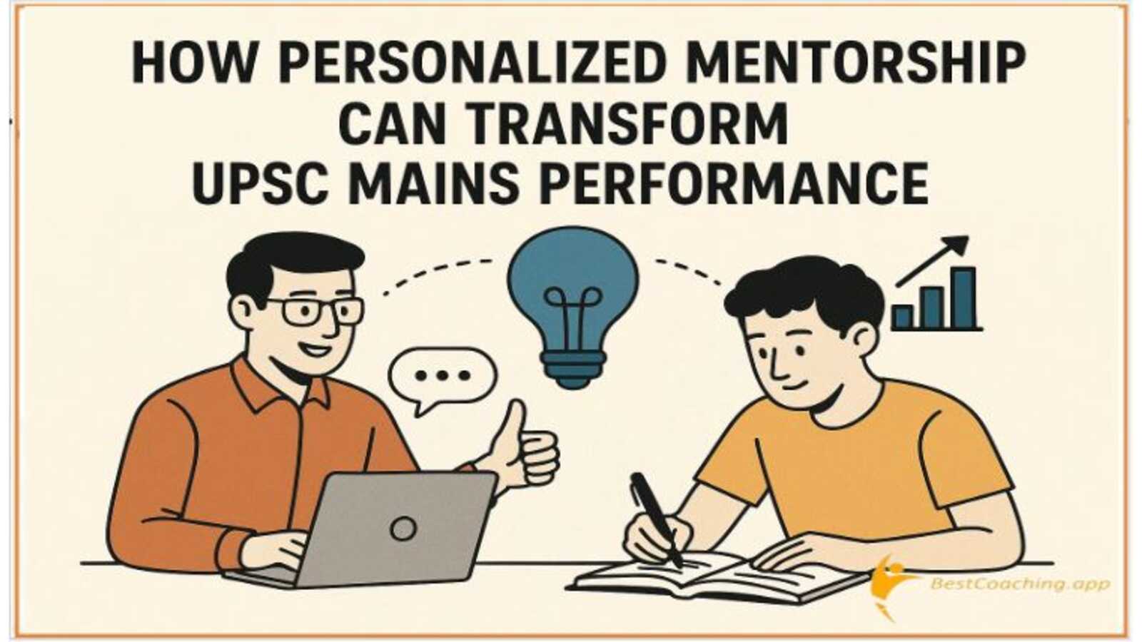 How personalized mentorship can improve UPSC Mains