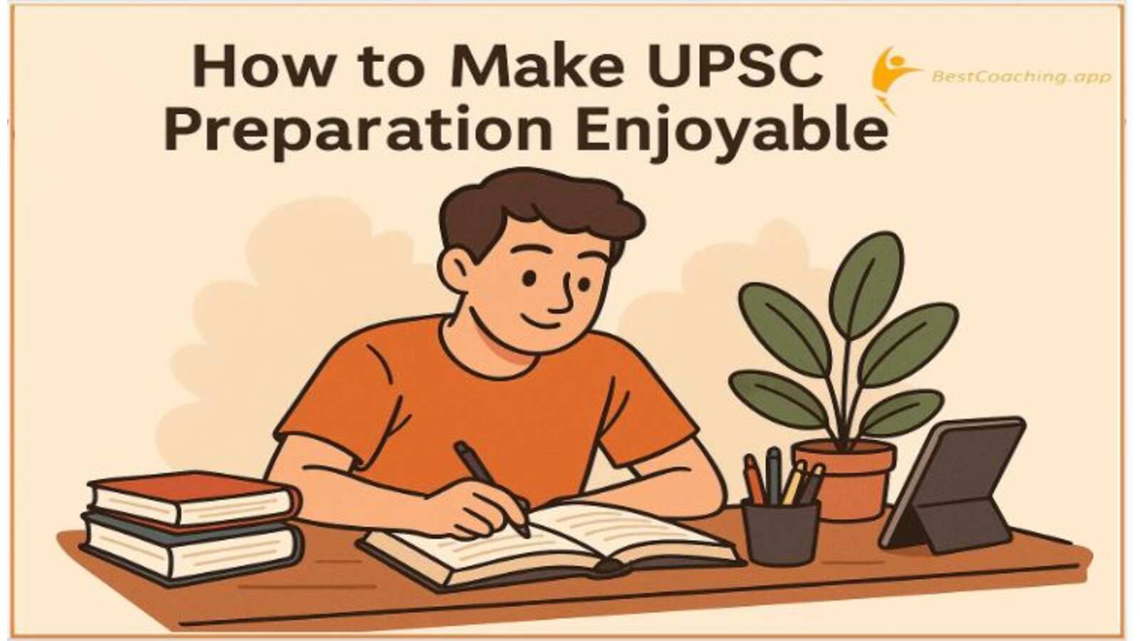 How you make upsc prepration enjoyable