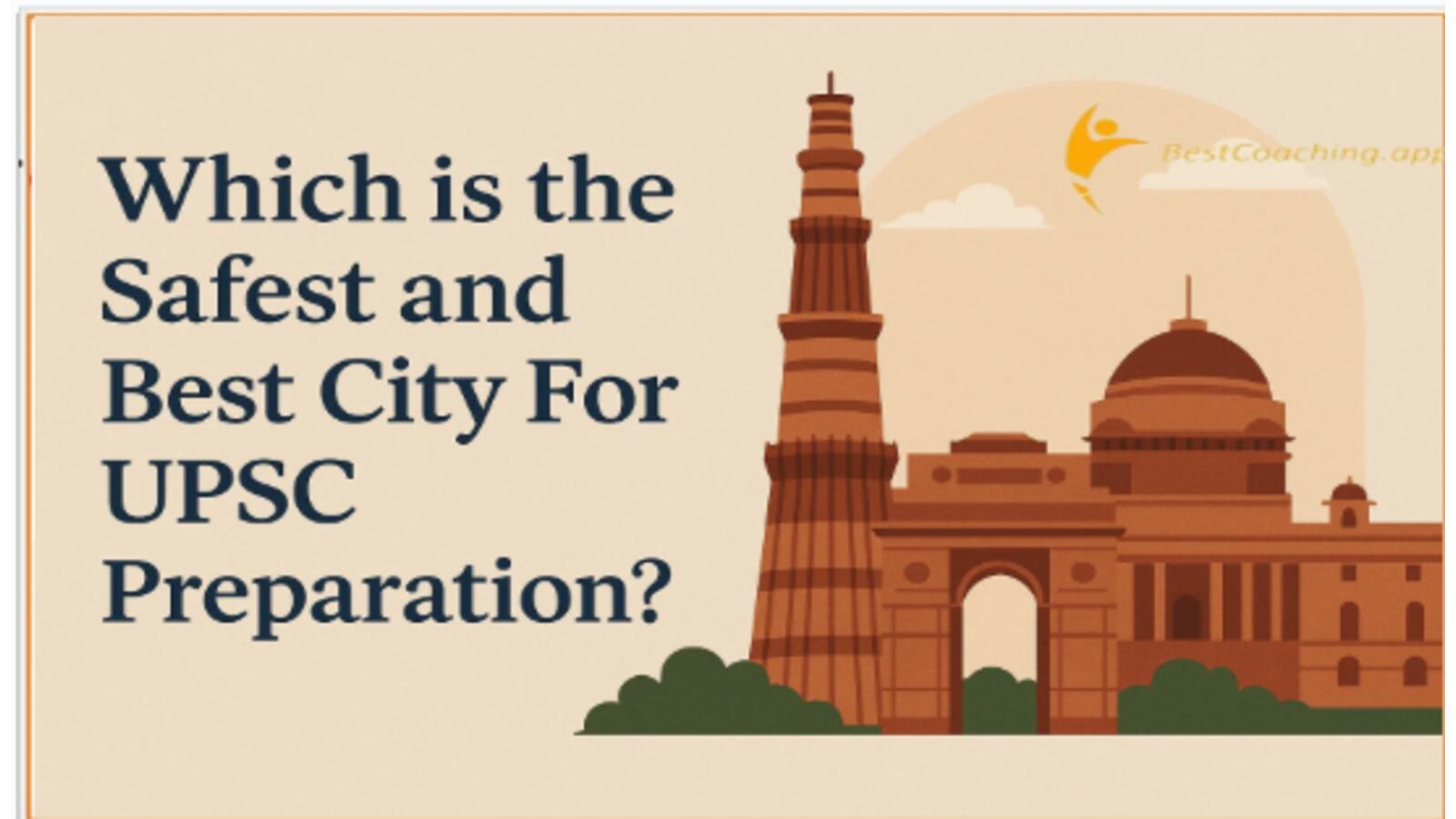 Which city is best for UPSC Preparation